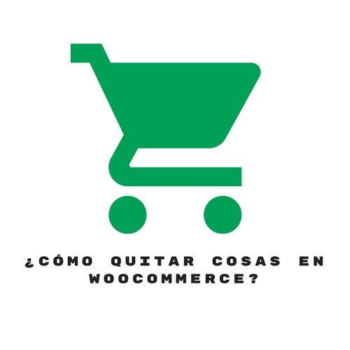quitar cosas de woocommerce