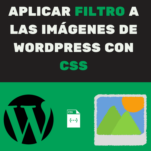 APLICAR FILTRO A LAS IMÁGENES DE WORDPRESS CON CSS