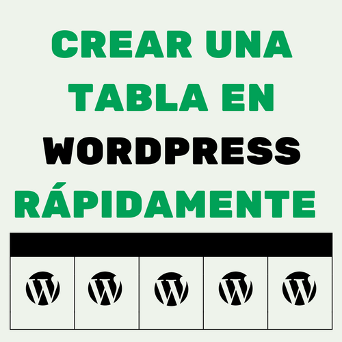 CREAR UNA TABLA EN WORDPRESS RÁPIDAMENTE (1)