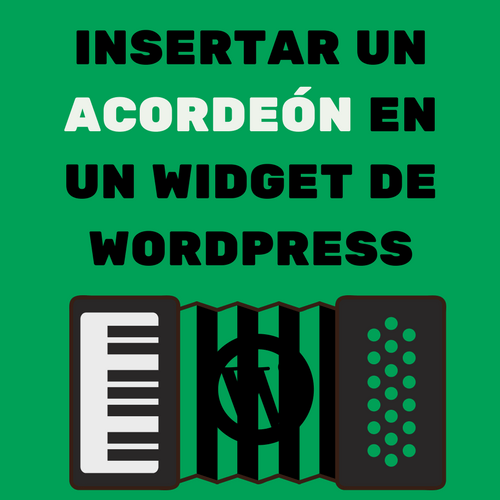 INSERTAR UN ACORDEÓN EN UN WIDGET DE WORDPRESS