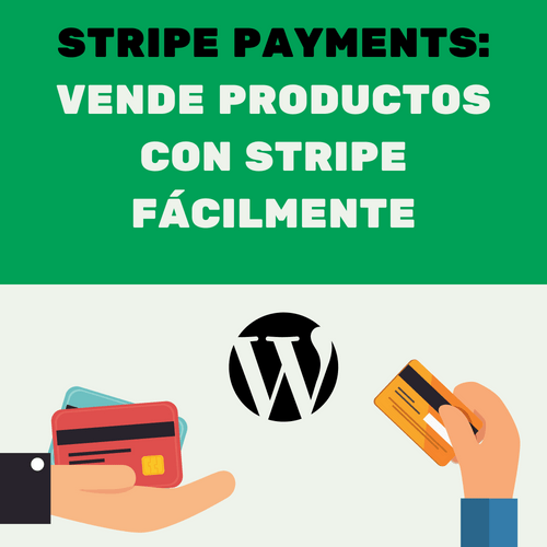 STRIPE PAYMENTS_ VENDE PRODUCTOS CON STRIPE FÁCILMENTE (1)