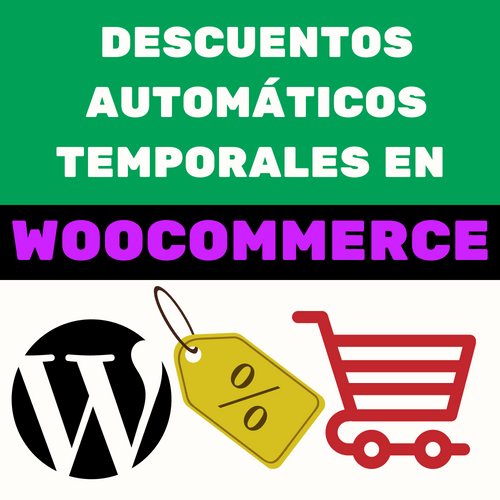 DESCUENTOS AUTOMÁTICOS TEMPORALES EN WOOCOMMERCE