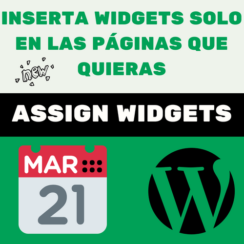 ASSIGN WIDGETS_ CONTROLA DÓNDE SE MUESTRAN TUS WIDGETS