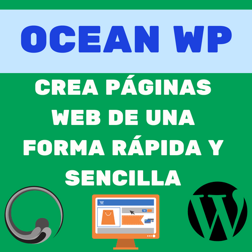 OCEAN WP CREA PÁGINAS WEB DE UNA FORMA RÁPIDA Y SENCILLA