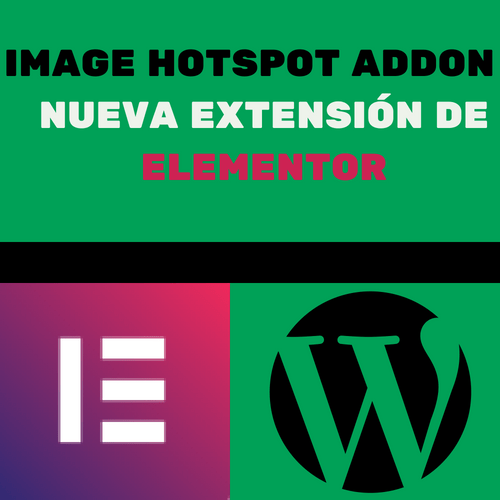 IMAGE HOTSPOT ADDON - NUEVA EXTENSIÓN DE ELEMENTOR