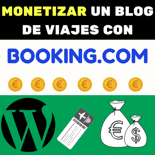 MONETIZAR UN BLOG DE VIAJES CON BOOKING.COM (2)