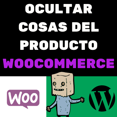 OCULTAR COSAS DEL PRODUCTO WOOCOMMERCE