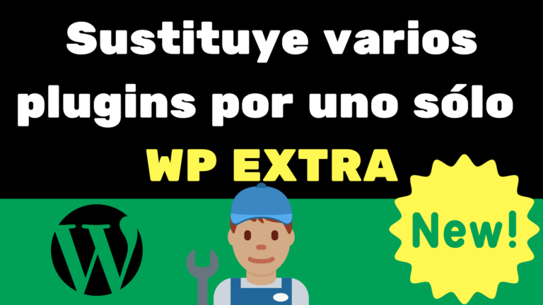 Sustituye varios plugins por uno sólo WP EXTRA