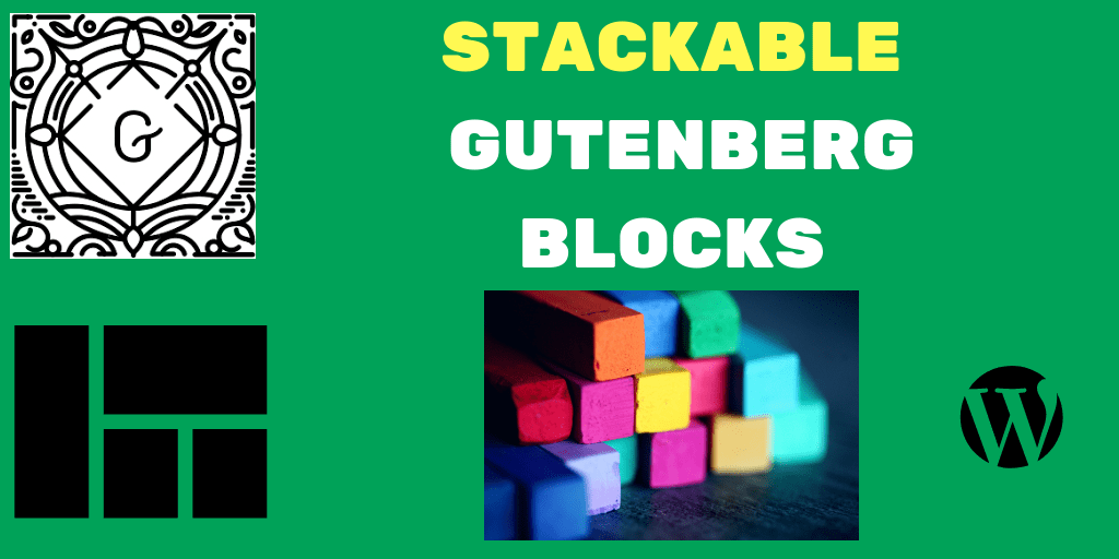 STACKABLE GUTENBERG BLOCKS