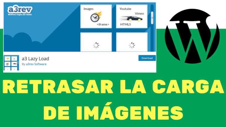 A3 LAZY LOAD WORDPRESS PLUGIN TUTORIAL ESPAÑOL RETRASAR LA CARGA DE IMAGENES