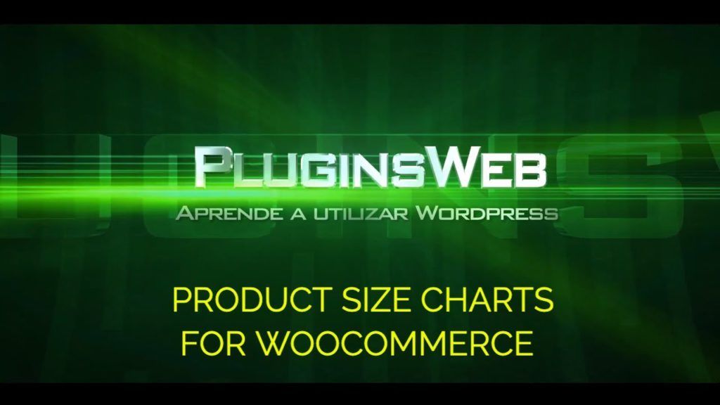 PRODUCT SIZE CHARTS FOR WOOCOMMERCE TUTORIAL ESPAÑOL WORDPRESS PLUGIN