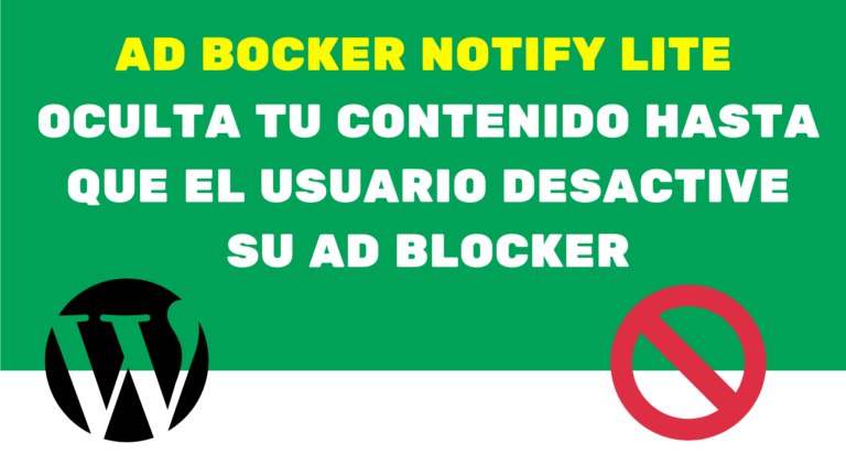 AD BOCKER NOTIFY LITE OCULTA TU CONTENIDO HASTA QUE EL USUARIO DESACTIVE SU AD BLOCKER