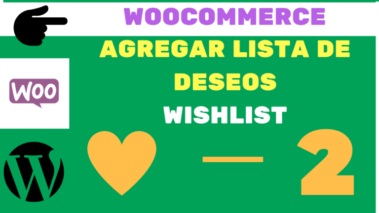 AGREGAR LISTA DE DESEOS WISHLIST WOOCOMMERCE WORDPRESS PLUGIN TUTORIAL ESPAÑOL