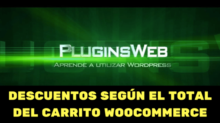 DESCUENTOS SEGÚN EL TOTAL DEL CARRITO WOOCOMMERCE