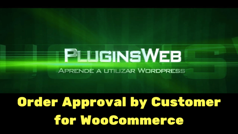 Order Approval by Customer for WooCommerce