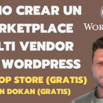 ✅ Como crear un MARKETPLACE con WORDPRESS 2021| TOP STORE + WOOCOMMERCE + DOKAN