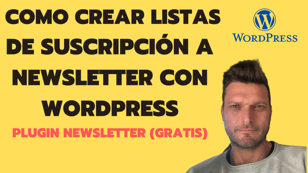NEWSLETTER PLUGIN wordpress PLUGIN tutorial español 2021