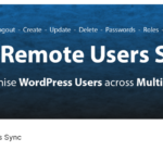 ✅WP Remote Users Sync: Sincronización Segura de Usuarios entre Múltiples Sitios en WordPress