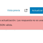 ✅Cómo Solucionar el Error «La Respuesta no es una Respuesta JSON Válida» en WordPress