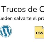 ✅20 Trucos de CSS que te Pueden Salvar la Vida (o al Menos el Proyecto)
