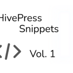 ✅10 Snippets Útiles para Personalizar HivePress (Vol. 1)