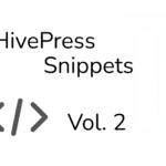 ✅10 Snippets Útiles para Personalizar HivePress (Vol. 2)