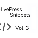 ✅10 Snippets Útiles para Personalizar HivePress (Vol. 3)